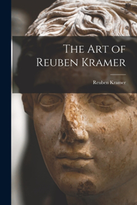The Art of Reuben Kramer