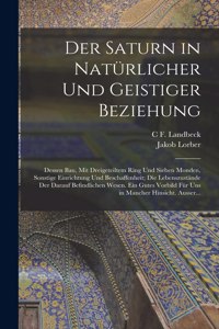 Saturn in Natürlicher Und Geistiger Beziehung