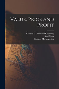 Value, Price and Profit