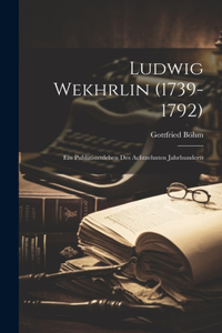 Ludwig Wekhrlin (1739-1792)