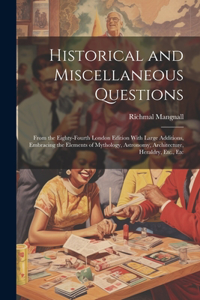 Historical and Miscellaneous Questions