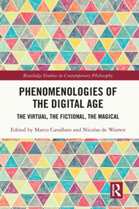 Phenomenologies of the Digital Age