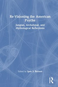 Re-Visioning the American Psyche