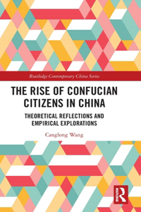 The Rise of Confucian Citizens in China