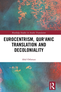 Eurocentrism, Qurʾanic Translation and Decoloniality