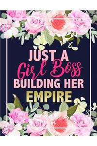 Just A Girl Boss Building Her Empire