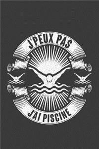 J'peux pas J'ai Piscine