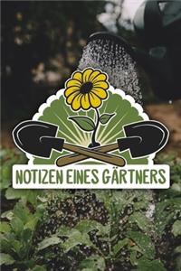 Notizen eines Gärtners: Notizbuch ca DIN A5 punktraster weiß 118 Seiten - Gärtner - Hobbygärtner