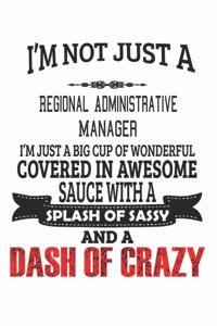 I'm Not Just A Regional Administrative Manager