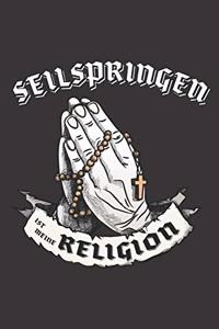 Seilspringen Ist Meine Religion: DIN A5 6x9 I 120 Seiten I Punkteraster I Notizbuch I Notizheft I Notizblock I Geschenk I Geschenkidee