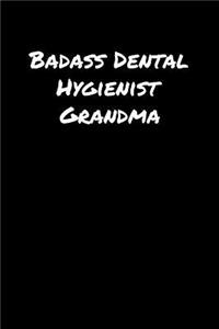 Badass Dental Hygienist Grandma