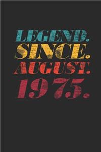Legend Since August 1975