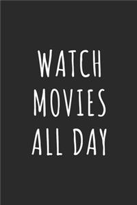 Watch Movies All Day