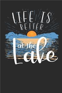 Life Is Better At The Lake