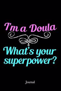 I'm a Doula What's Your Superpower