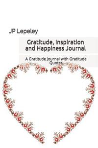Gratitude, Inspiration and Happiness Journal