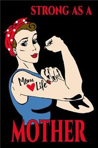 Strong as a Mother