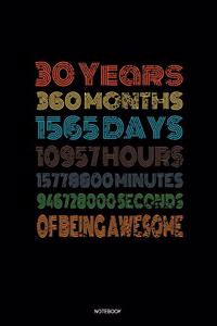 30 Years Of Being Awesome Notebook