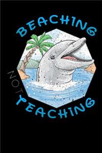 beaching not teaching