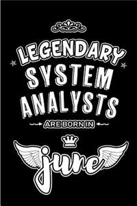 Legendary System Analysts are born in June