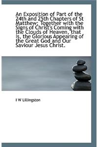 An Exposition of Part of the 24th and 25th Chapters of St Matthew