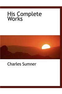 His Complete Works
