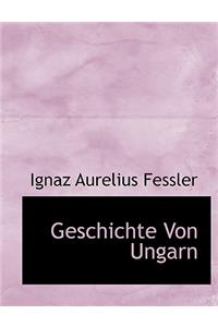 Geschichte Von Ungarn, Dritter Band, Zweite Auflage