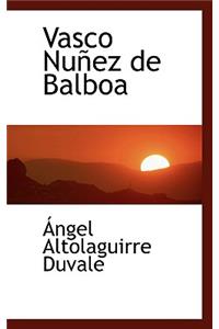 Vasco Nunez de Balboa