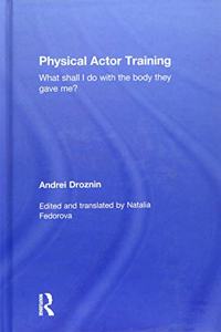 Physical Actor Training