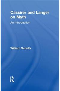 Cassirer and Langer on Myth