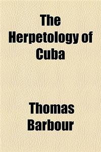 The Herpetology of Cuba