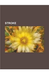 Stroke: Transient Ischemic Attack, Stroke Recovery, Cerebral Venous Sinus Thrombosis, Brain Ischemia, Carotid Endarterectomy,