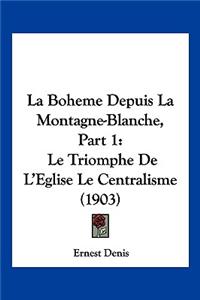 La Boheme Depuis La Montagne-Blanche, Part 1