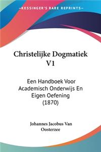 Christelijke Dogmatiek V1