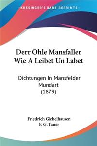 Derr Ohle Mansfaller Wie A Leibet Un Labet