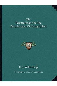 The Rosetta Stone and the Decipherment of Hieroglyphics