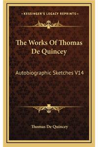 The Works of Thomas de Quincey