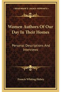 Women Authors of Our Day in Their Homes