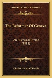 Reformer of Geneva