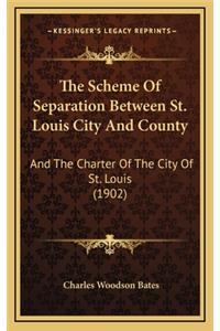 The Scheme of Separation Between St. Louis City and County