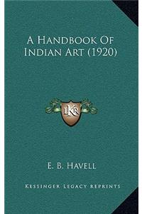 Handbook Of Indian Art (1920)