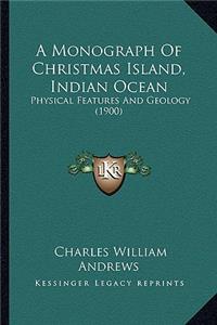 Monograph of Christmas Island, Indian Ocean