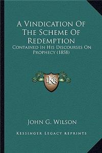 Vindication of the Scheme of Redemption