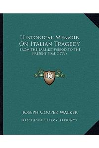 Historical Memoir on Italian Tragedy