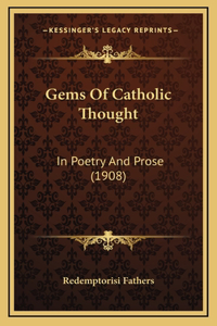 Gems Of Catholic Thought