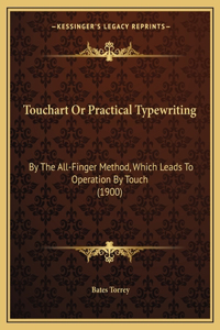 Touchart Or Practical Typewriting