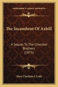 The Incumbent Of Axhill