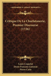 Critique De La Charlatanerie, Premier Discourse (1726)