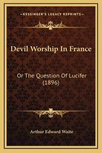 Devil Worship In France