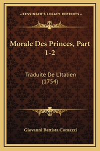 Morale Des Princes, Part 1-2